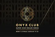 Inaugural Onyx Super High Roller Series Boasts $19 Million in Guarantees