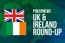 UK & Ireland PokerNews Round-Up