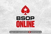 BSOP Online agita PokerStars com 10 torneios e Main Event de US$ 40 mil garantidos
