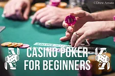 Casino Poker for Beginners: How to Handle Chips When Betting & Raising