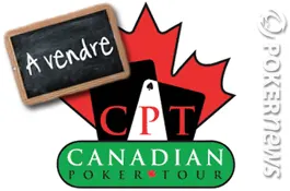 Une grande salle de poker online négocie actuellement le rachat et/ou le sponsoring du Canadian Poker Tour