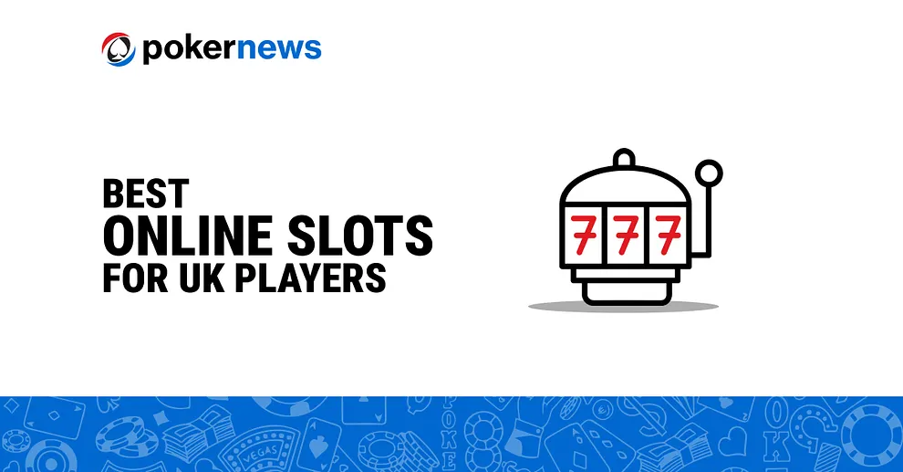 Best Online Slots for UK Players