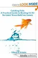 Catching Fish: A Practical Guide to Beating $1/$2 No-Limit Texas Hold'em Games [Kindle Edition]