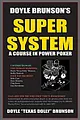 Doyle Brunson's Super System: A Course In Poker Power!