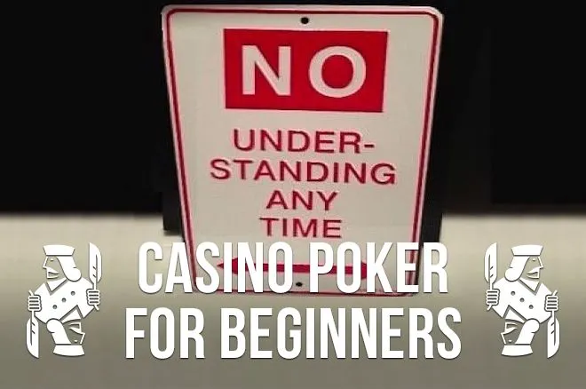 Casino Poker for Beginners: A Few Unusual House Rules