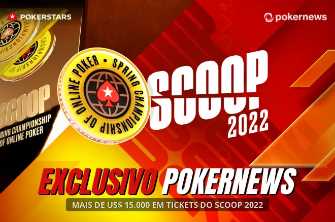 IMPERDÍVEL: PokerNews oferece mais de US$ 15.000 em TICKETS do SCOOP