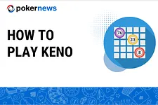 How to Play Keno