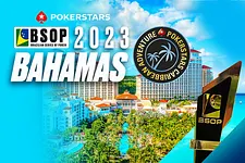 BSOP Bahamas 2023 - Cobertura ao vivo