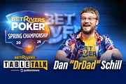 Hanging with Hellmuth + Dan "DrDadPoker" Schill Crushes Spring Championships | BetRivers Table Talk #3