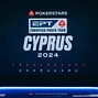 EPT Cyprus 2024