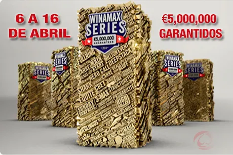 Winamax Series IX - €5,000,000 Garantidos de 6 a 16 de Abril 0001