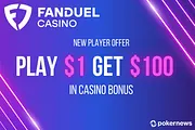 FanDuel Casino Pay $1 Get $100! New Customer Welcome Offer