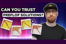 Trust preflop solvers