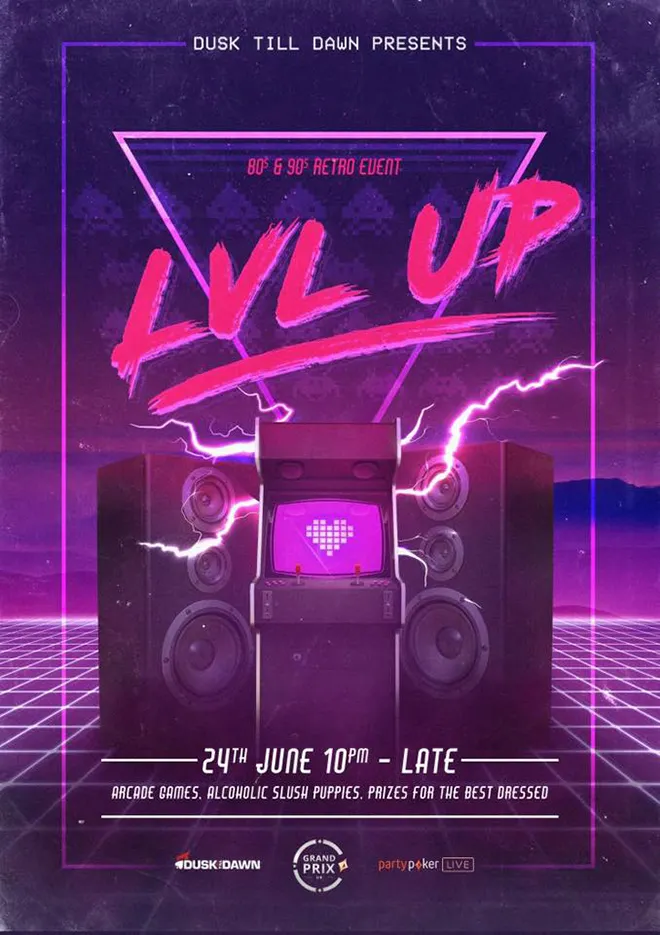 Dusk Till Dawn Presents LVL UP Party at Grand Prix UK 101