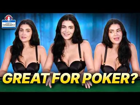 Here's why Kylie Jenner is GREAT for Poker | PokerNews Podcast #947