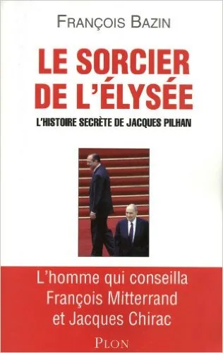 Le sorcier de l'Elysée
