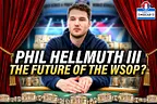 PokerNews Podcast 993 Phillip Hellmuth III