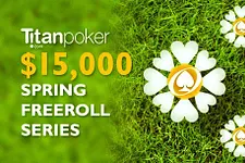 Titan $15K Spring Freeroll Series