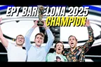 YOUR EPT BARCELONA 2025 CHAMPION - Thomas Eychenne WINS €1,217,175
