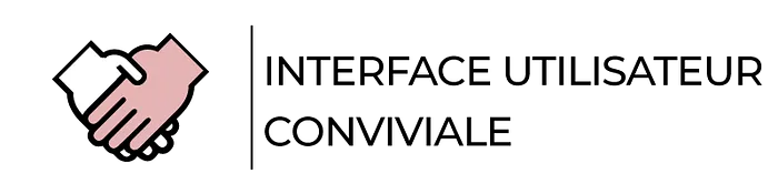 Interface Utilisateur Conviviale