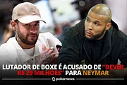 Jogo caro: lutador de boxe teria dívida de poker de R$ 29 milhões com Neymar