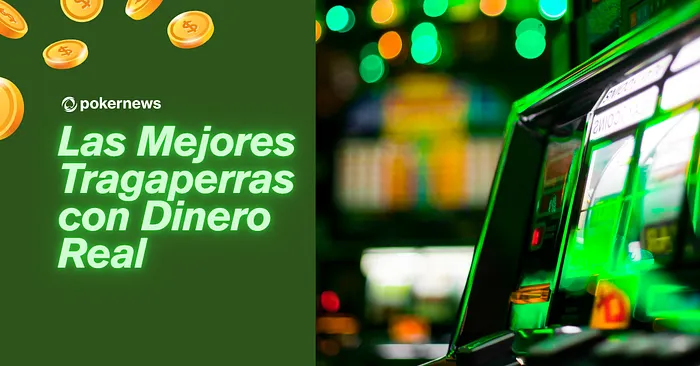 Las mejores Tragaperras con dinero real