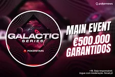 Galactic Series Main Event começa hoje - €125 NLHE PKO com €1.000.000 GTD!