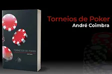 Livro de poker de André Coimbra - "Estratégias para vencer em torneios de Poker"