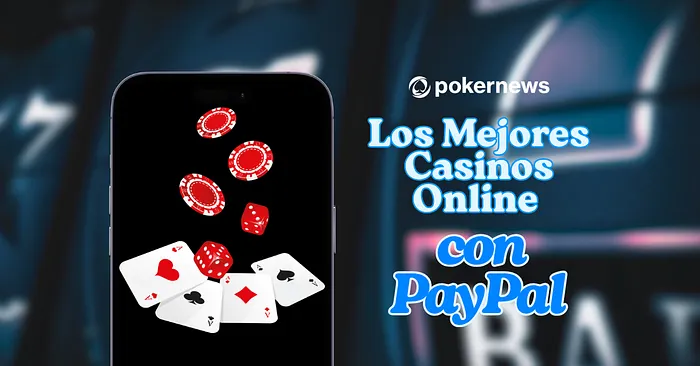 Los Mejores Casinos Online con PayPal
