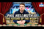 Phillip “P3” Hellmuth III Says F*** the Markup Police | PokerNews Podcast #993