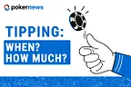 Complete Guide: Tipping in Poker