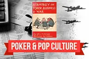 Poker & Pop Culture: Explaining How "Poker Is Like Life"