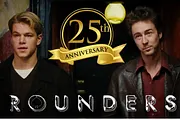 Poker's Greatest Movie, Rounders, Celebrates 25th Anniversary