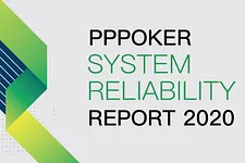 PPPoker System Reliability Report