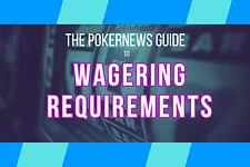 Wagering Requirements Guide