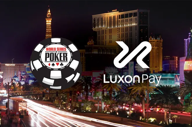 Luxon Pay Becomes Official Payment Partner of WSOP Global Events