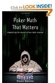 Poker Math That Matters - Simplifying the Secrets of No-limit Hold'em