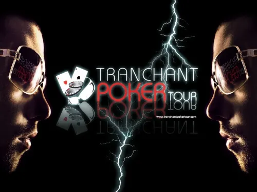 Tournois de poker – Le Tranchant Poker Tour entre dans la danse 0001