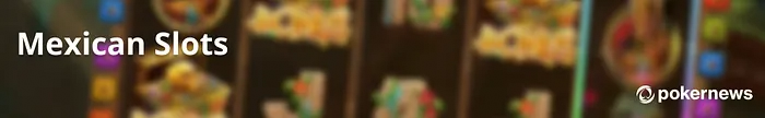 Mexican slots