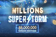 Last Chance to Enter the Millions Superstorm Main Event at 888poker
