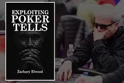 Excerpts from Zachary Elwood's 'Exploiting Poker Tells'