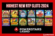 Check out the Highest RTP Slots at PokerStars Casino!