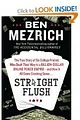 Straight Flush: The True Story of Six College Friends Who Dealt Their Way to a Billion-Dollar Online Poker Empire--and How It All Came Crashing Down