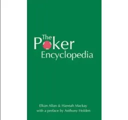 Book Review: Elkan Allan and Hannah Mackay's 'The Poker Encyclopedia' 0001