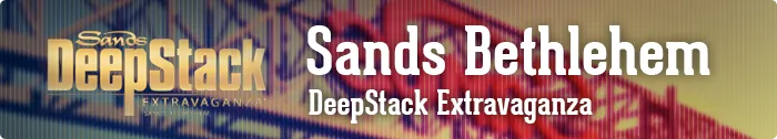PokerNews To Cover Sands Bethlehem DeepStack Extravaganza Dec. 14-17 101