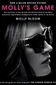 Molly’s Game: High Stakes, Hollywood’s Elite, Hotshot Bankers, My Life in the World of Underground Poker