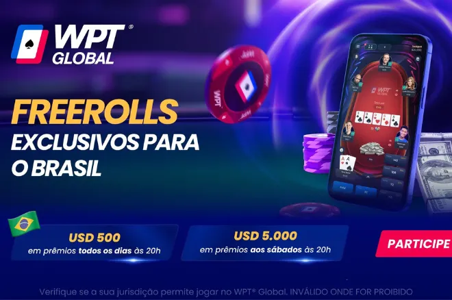 Atenção BRASIL! Duas Semanas de Freerolls Exclusivos no WPT Global!