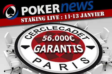 Staking Live Pokernews Cercle Cadet
