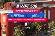 WPT500 Mexico City Event is a Hybrid Online-Live Poker Tournament