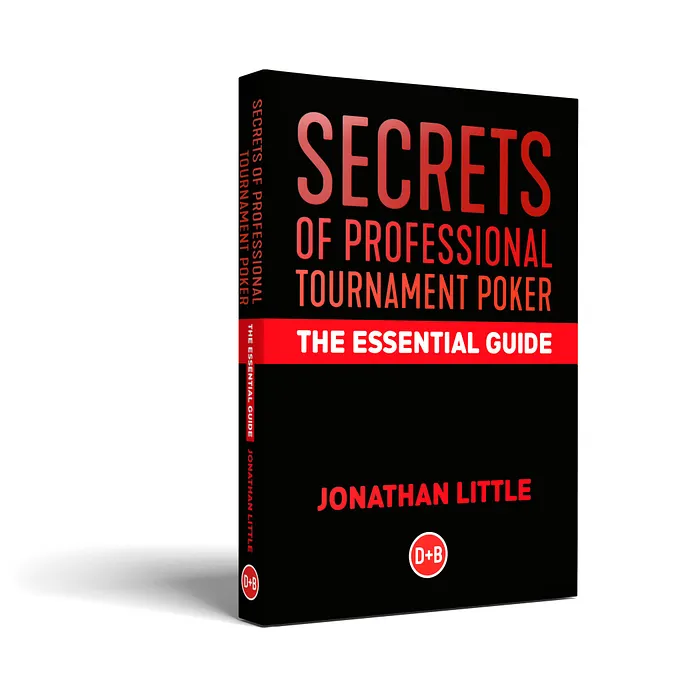 Secrets of Professional Tournament Poker Essential Guide